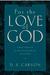 For the Love of God: Volume One: A Daily Companion for Discovering the Riches of God's Word