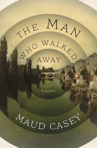 The Man Who Walked Away -  by Maud Casey