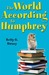 The World According to Humphrey (According to Humphrey, #1)