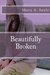 Beautifully Broken (#1)