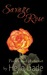 Savage Rose by Helle Gade Savage Rose by Helle Gade