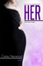 Her (Him & Her, #2)