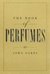 The Book of Perfumes