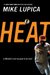 Heat by Mike Lupica Heat by Mike Lupica