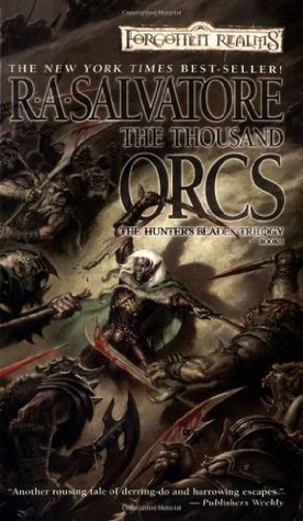 The Thousand Orcs (Forgotten Realms: Hunter's Blades, #1; Legend of