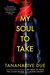 My Soul to Take by Tananarive Due My Soul to Take by Tananarive Due