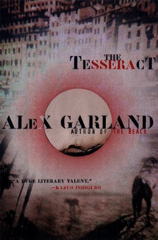 The Tesseract by Alex Garland — Reviews, Discussion, Bookclubs, Lists