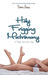 Holy Frigging Matrimony: A Tangled Series Short Story (Tangled, #1.5)