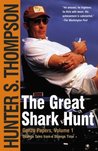 The Great Shark Hunt: Strange Tales from a Strange Time (The Gonzo Papers, #1)