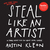 Steal Like an Artist: 10 Things Nobody Told You About Being Creative