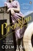 Brooklyn by Colm Tóibín Brooklyn by Colm Tóibín