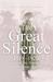 The Great Silence 1918-1920: Living in the Shadow of the Great War