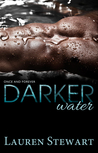 Darker Water