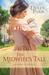 The Midwife's Tale (At Home in Trinity #1)