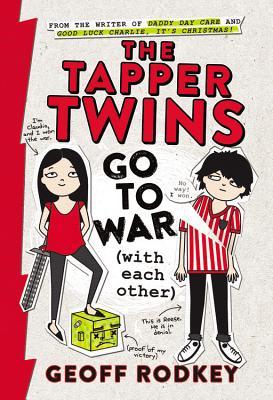 The Tapper Twins go to War (With Each Other) (The Tapper Twins, #1)