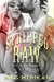 Stripped Raw: Coffin Nails MC California (Sex & Mayhem, #3)