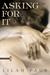 Asking for It (Asking for It, #1)