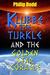 Klubbe the Turkle and the Golden Star Coracle by Philip Dodd Klubbe the Turkle and the Golden Star Coracle by Philip Dodd