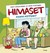 Himaset: Kaikki kotona?