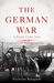 The German War: A Nation Under Arms