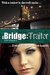 Traitor (The Bridge, #2)