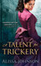 A Talent for Trickery (The Thief Takers, #1)