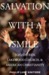 Salvation with a Smile: Joel Osteen, Lakewood Church, and American Christianity