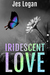 Iridescent Love