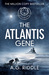 The Atlantis Gene (The Origin Mystery, #1)