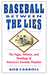 Baseball Between Lies by Robert Carroll Baseball Between Lies by Robert Carroll