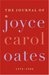The Journal of Joyce Carol Oates: 1973-1982