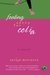 Feeling Sorry for Celia (Ashbury/Brookfield, #1)