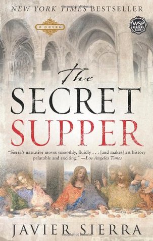 the secret supper by javier reviews discussion bookclubs lists the secret supper by javier reviews discussion bookclubs lists