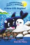 The Adventures of Zealy and Whubba by Roe DePinto The Adventures of Zealy and Whubba by Roe DePinto