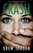 Crash (Crash, #1)
