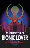 Bionic Lover: An Erotic Lesbian Romance