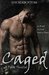 Caged (Caged, #1)