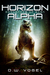 Horizon Alpha: Predators of Eden