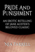 Pride and Punishment - An Erotic Retelling of Jane Austen's Beloved Classic