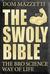 The Swoly Bible: The BroScience Way of Life