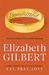 Committed by Elizabeth Gilbert Committed by Elizabeth Gilbert