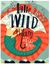 Little Wild Thang