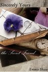 Sincerely yours, the Secret Friend