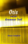 Otis and the Grammar Troll