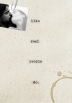 Like Real People Do