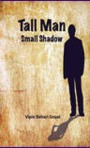 Tall Man Small Shadow