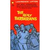The Holy Barbarians