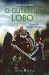 O Guerreiro-Lobo (A Saga das Pedras Mágicas, #2)
