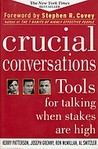 Crucial Conversations: Tools for Talking When Stakes Are High