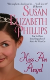 Kiss an Angel by Susan Elizabeth Phillips Kiss an Angel by Susan Elizabeth Phillips